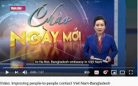 Video: Improving people-to-people contact Viet Nam-Bangladesh